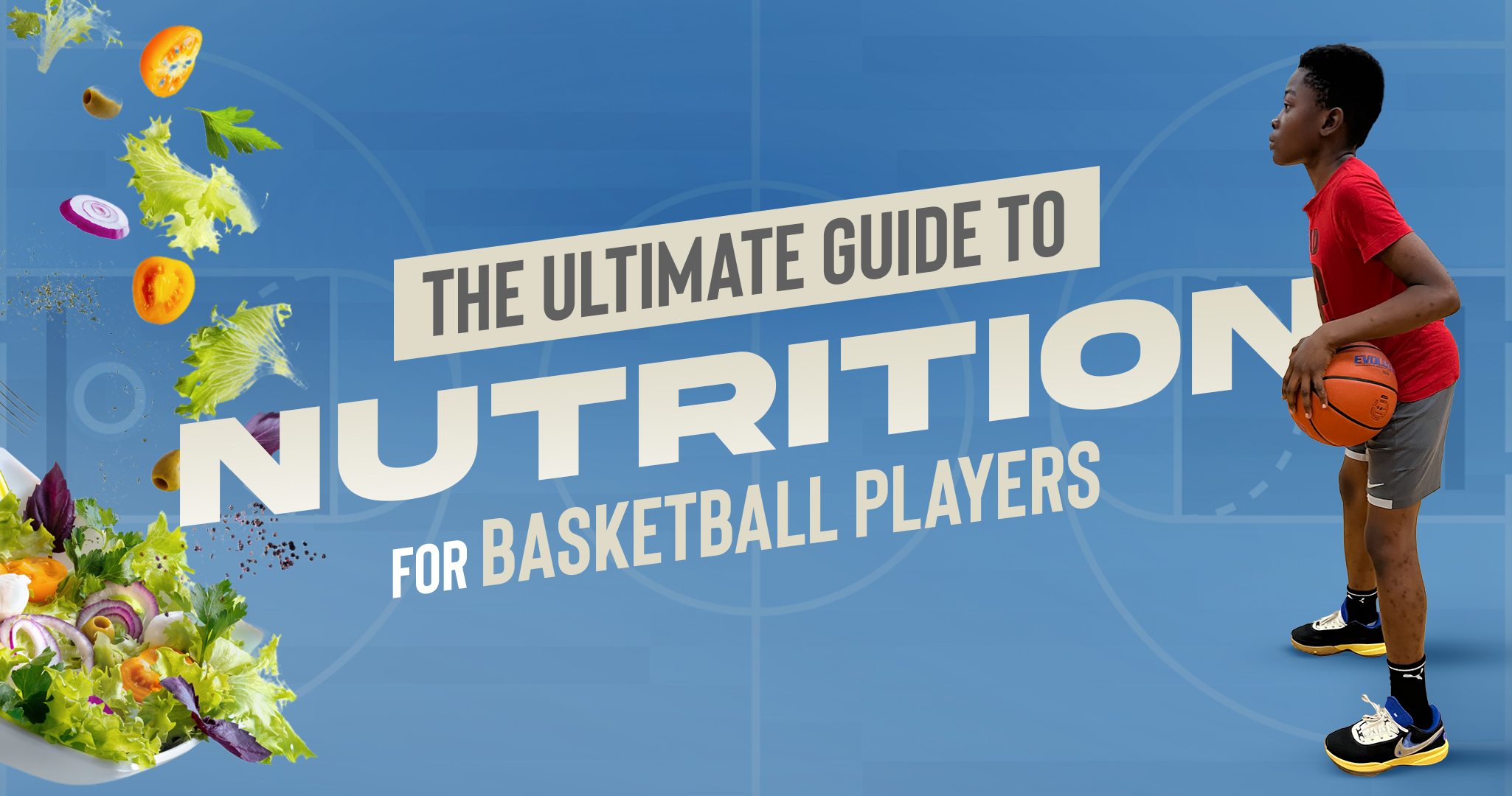The Ultimate Guide to Nutrition for Basketball Players
