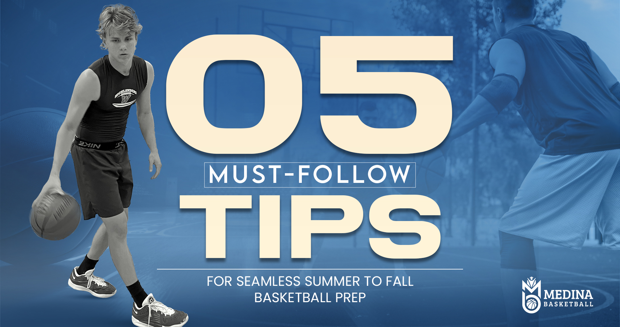 5 Must-Follow Tips for Seamless Summer to Fall Basketball Prep